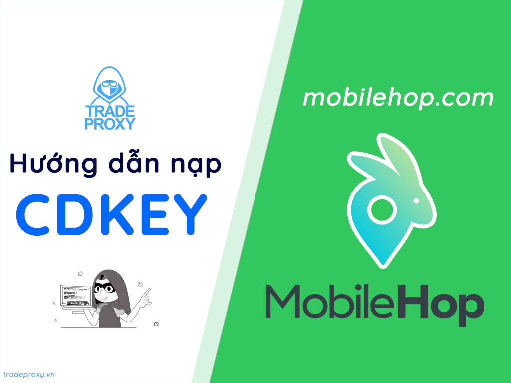 Hướng dẫn sử dụng Mobile hop khi mua tại TradeProxy